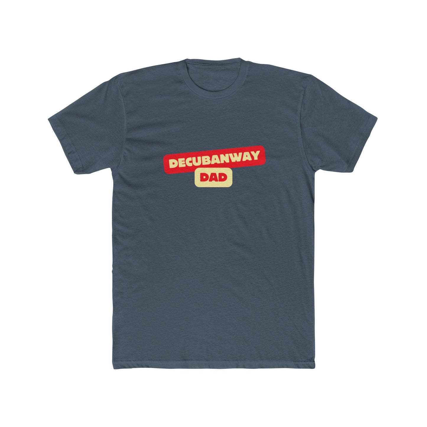 DeCubanWay Dad 2.0 Tee