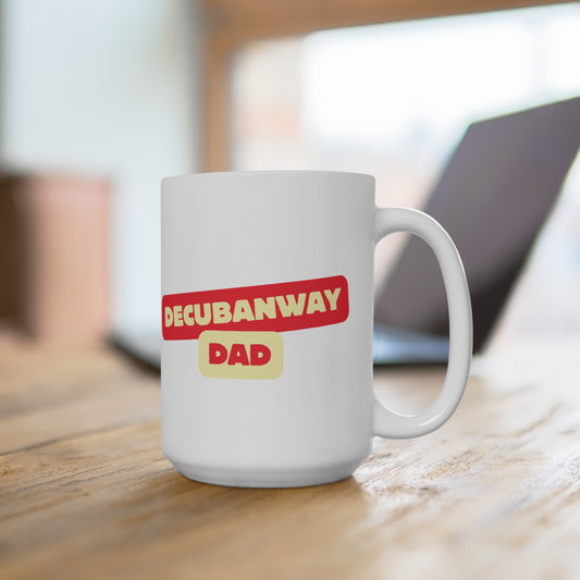 DeCubanWay Dad Mug 15oz